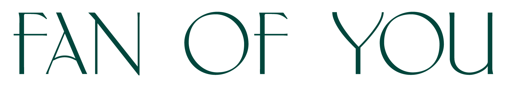 Fan of you